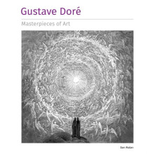 Gustave Dore Masterpieces of Art by Dan Malan Hardcover Book