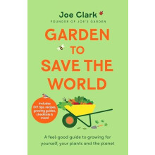 Garden To Save The World by Joe Clark Hardcover Book