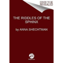 The Riddles of the Sphinx by Anna Shechtman Hardcover Book