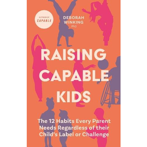 Raising Capable Kids by Deborah Winking Paperback Book