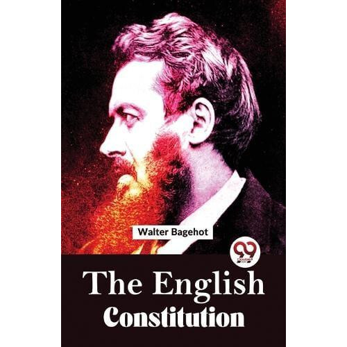 The English Constitution by Walter Bagehot Paperback Book