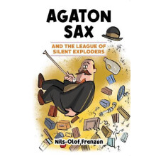 Agaton Sax and the League of Silent Exploders by NilsOlof Franzen Pape