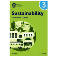 Oxford International Sustainability Teachers Guide 3 Primary by Jaimie