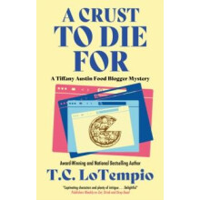 A Crust to Die For by Toni LoTempio Hardcover Book
