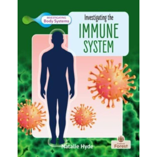Investigating the Immune System by Natalie Hyde Paperback Book