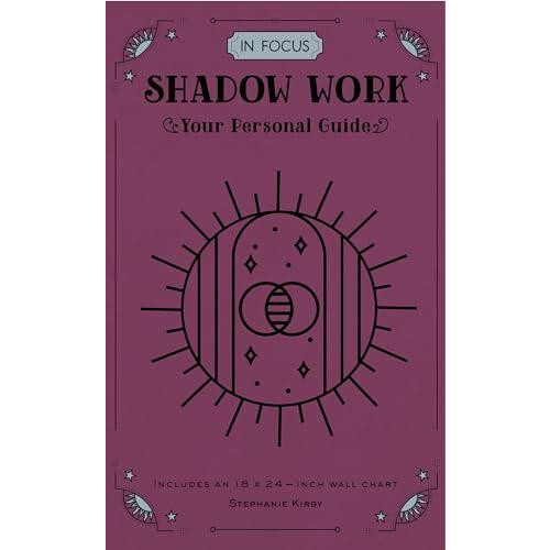 In Focus Shadow Work by Stephanie Kirby Hardcover Book