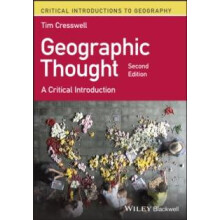 Geographic Thought by Cresswell Tim University of Edinburgh UK Paperba