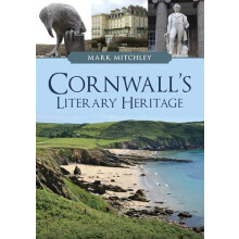 Cornwalls Literary Heritage by Mark Mitchley Paperback Book