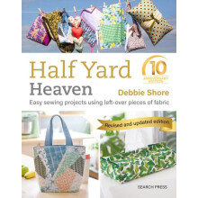 Half Yard Heaven 10 year anniversary edition by Debbie Shore Paperback