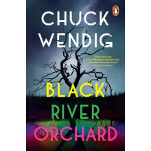 Black River Orchard by Chuck Wendig Paperback Book