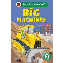 Big Machines Read It Yourself Level 2 Developing Reader by Ladybird Ha