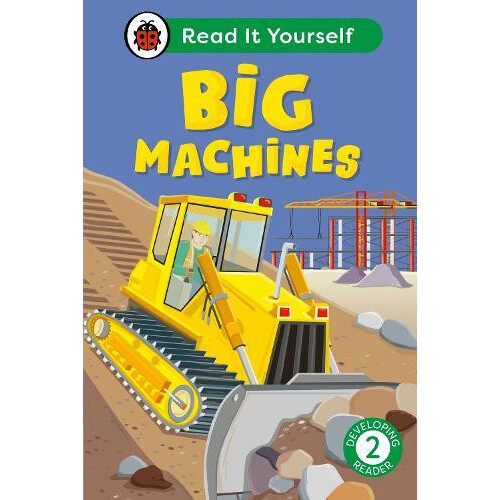 Big Machines Read It Yourself Level 2 Developing Reader by Ladybird Ha