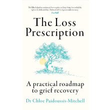 The Loss Prescription by Dr Chloe PaidoussisMitchell Hardcover Book