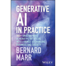 Generative AI in Practice by Marr Bernard Advanced Performance Institu