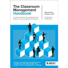 The Classroom Management Handbook A practical blueprint for engagement