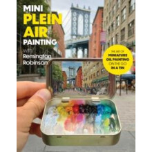 Mini Plein Air Painting with Remington Robinson by Remington Robinson