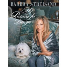 My Passion for Design by Barbra Streisand Hardcover Book