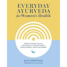 Everyday Ayurveda for Womens Health by Cara Brostrom Hardcover Book