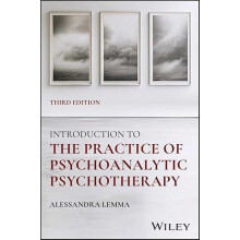 Introduction to the Practice of Psychoanalytic Psychotherapy by Lemma
