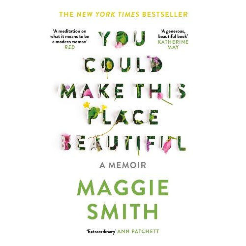 You Could Make This Place Beautiful by Maggie Smith Paperback Book