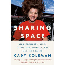 Sharing Space by Cady Coleman Hardcover Book