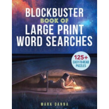 Blockbuster Book of Large Print Word Searches by Mark Danna Paperback