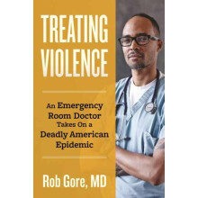 Treating Violence by Rob Gore Hardcover Book