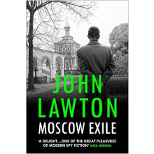 Moscow Exile by John Lawton Paperback Book