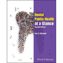 Dental Public Health at a Glance by Chestnutt Ivor G. School of Dentis