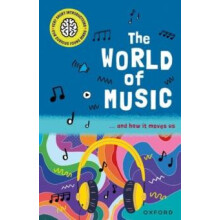 Very Short Introductions for Curious Young Minds The World of Music by