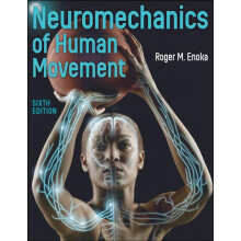 Neuromechanics of Human Movement by Roger M. Enoka Paperback Book