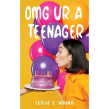 OMG UR A Teenager by Leslie E. Young Paperback Book