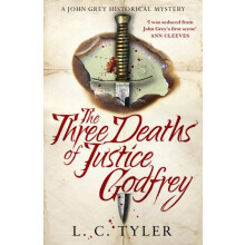 The Three Deaths of Justice Godfrey by L C Tyler Hardcover Book