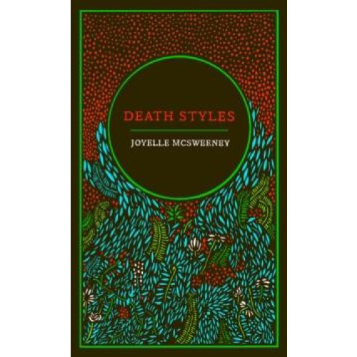 Death Styles by Joyelle McSweeney Paperback Book
