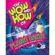 Wow and How of Planet Earth by Annabelle Lynch Paperback Book
