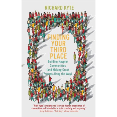 Finding Your Third Place by Richard Kyte Paperback Book