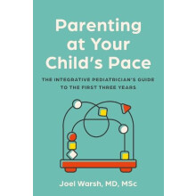 Parenting at Your Childs Pace by Warsh Joel MD Paperback Book