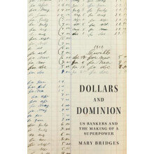 Dollars and Dominion by Professor Mary Bridges Hardcover Book