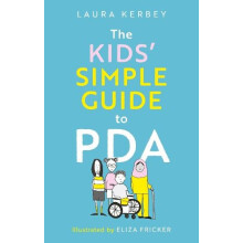 The Kids Simple Guide to PDA by Laura Kerbey Paperback Book
