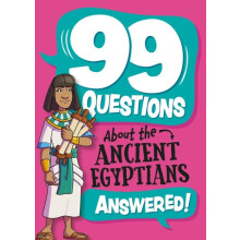 99 Questions About The Ancient Egyptians by Annabel Savery Paperback B