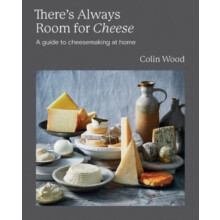 Theres Always Room for Cheese by Colin Wood Hardcover Book