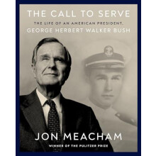 The Call to Serve by Jon Meacham Hardcover Book
