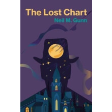 The Lost Chart by Neil M. Gunn Paperback Book
