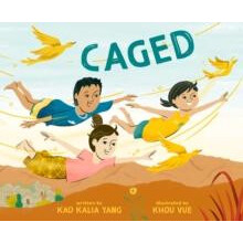 Caged by Kao Kalia Yang Hardcover Book