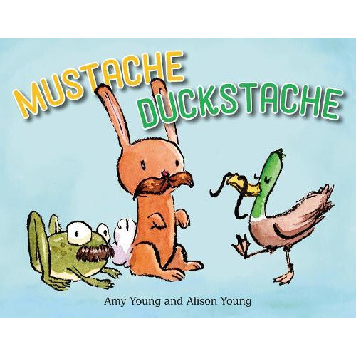 Mustache Duckstache by Amy Young Other Book