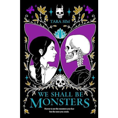 We Shall Be Monsters by Tara Sim Hardcover Book