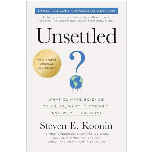 Unsettled Updated and Expanded Edition by Steven E. Koonin Paperback B