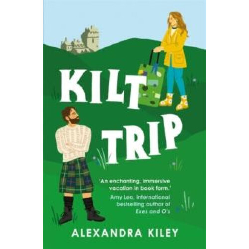 Kilt Trip by Alexandra Kiley Paperback Book