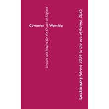Common Worship Lectionary Advent 2024 to the Eve of Advent 2025 Standa