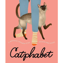 Catphabet A whimsical celebration of our favourite feline friends for